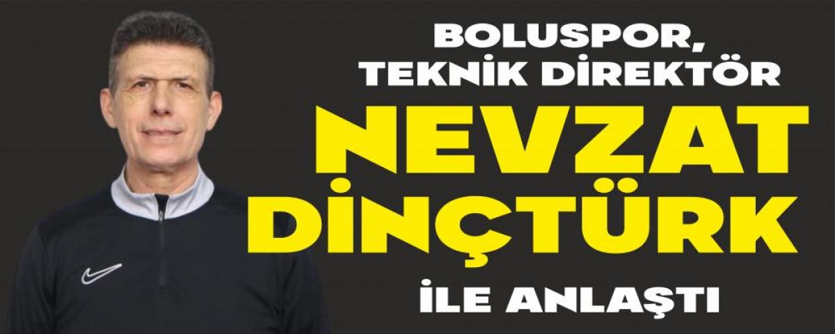 BOLUSPOR, TEKN�K D�REKT�R NEVZAT D�N�T�RK �LE ANLA�TI