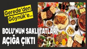 BOLU\'NUN SAKLI TATLARI A�I�A �IKTI