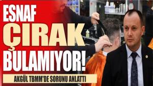ESNAF �IRAK BULAMIYOR! AKG�L TBMM\'DE SORUNU ANLATTI