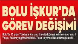 BOLU ��KUR\'DA G�REV DE����M�