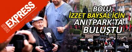 BOLU, �ZZET BAYSAL ���N ANITPARK\'TA BULU�TU