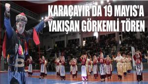 KARA�AYIR'DA 19 MAYIS'A YAKI�AN G�RKEML� T�REN